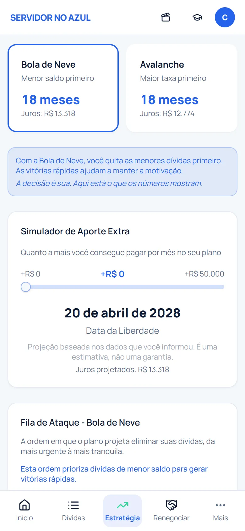 Estratégia no celular: Bola de Neve e Avalanche lado a lado